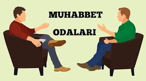 Muhabbet Odası ve Odaları